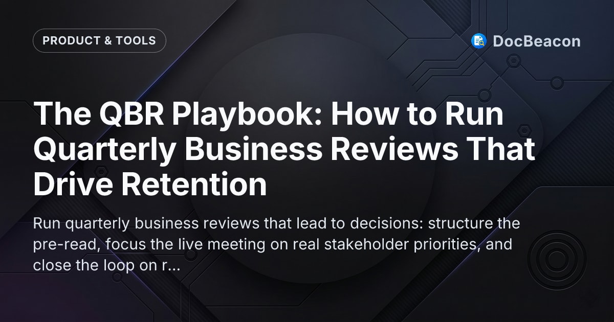 The QBR Playbook: How to Run Quarterly Business Reviews That Drive ...